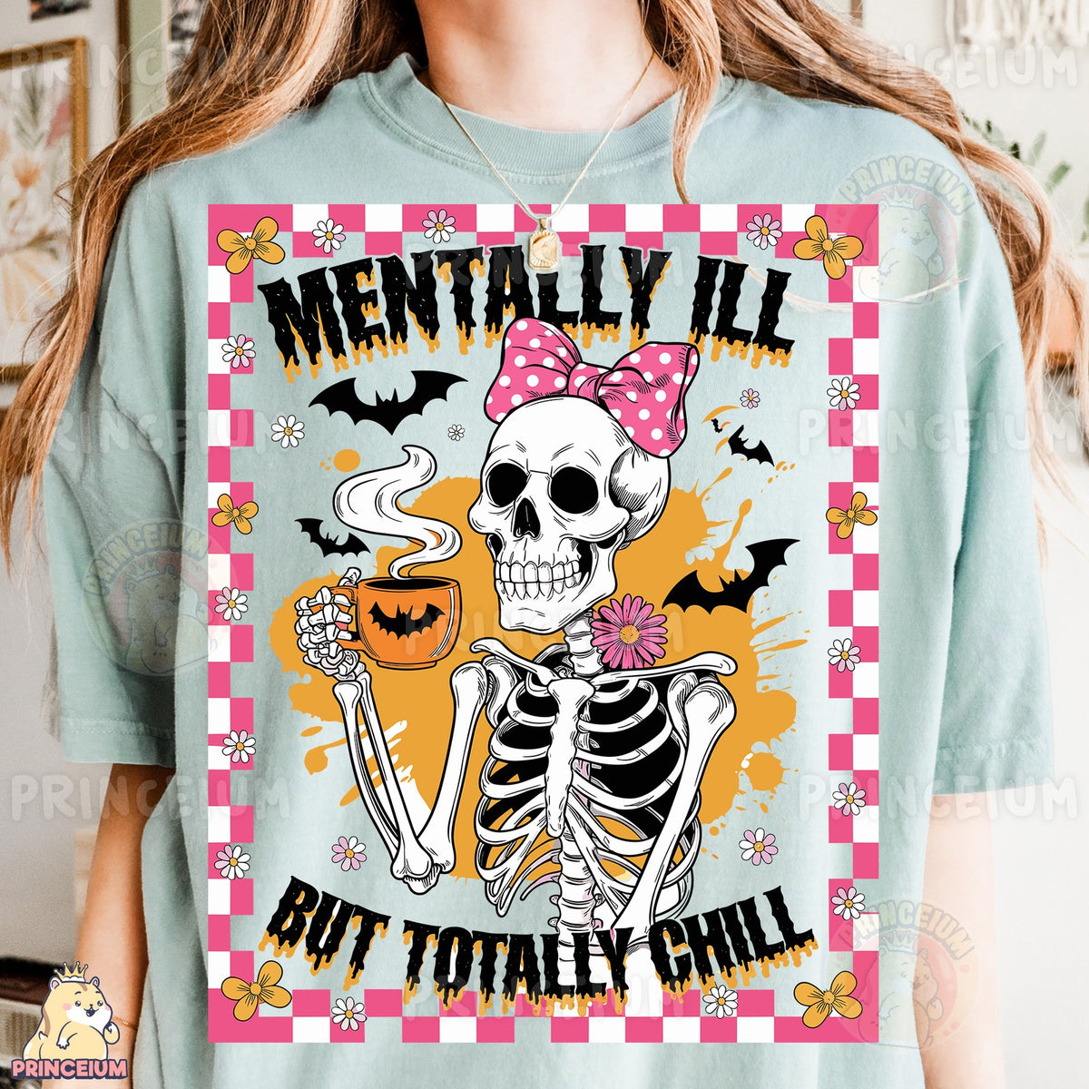 Mentally Ill But Totally Chill Skeleton