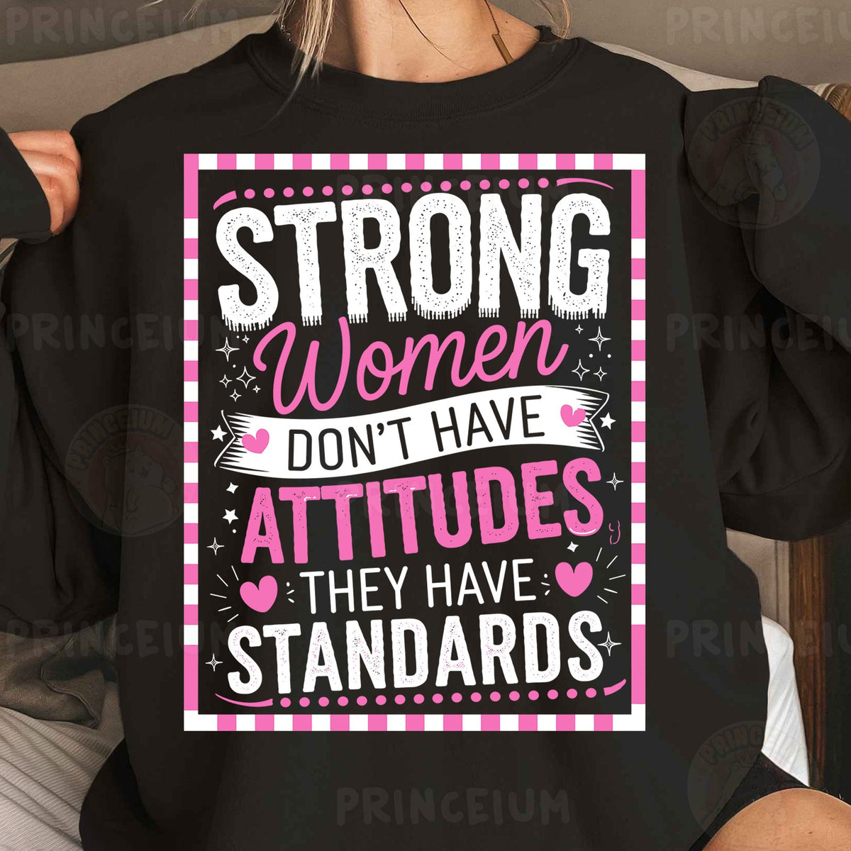 Strong Women Have Standards