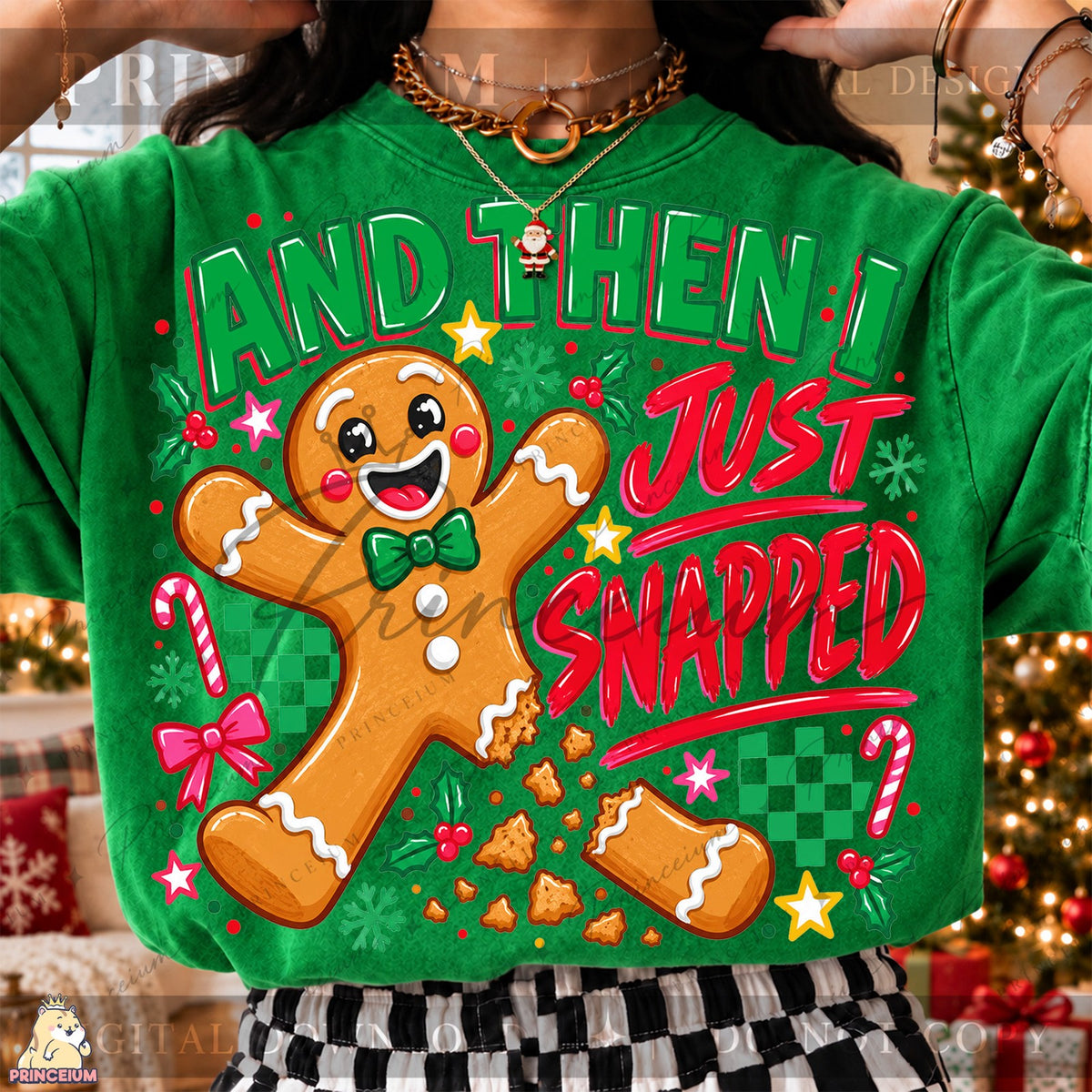 And Then I Just Snapped Gingerbread