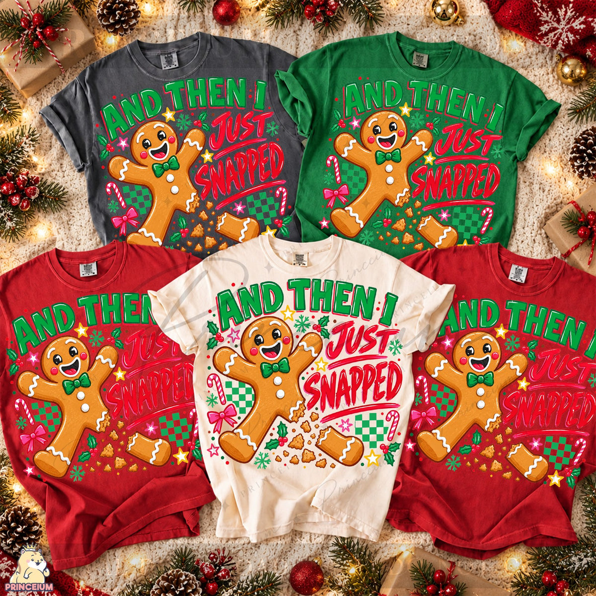 And Then I Just Snapped Gingerbread