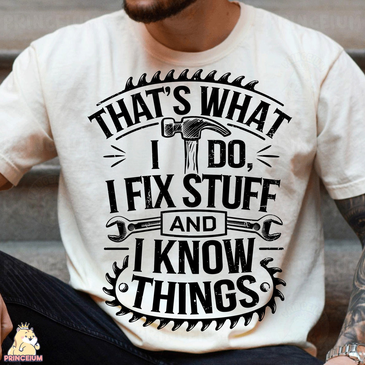 I Fix Stuff and I Know Things