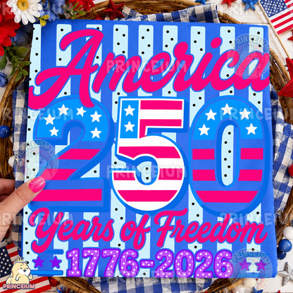 America 250 PNG, 250 Years of Freedom Shirt Design, Patriotic Fourth of July Sublimation Graphic