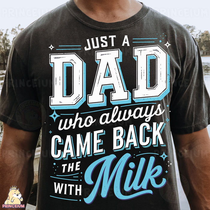 Dad Came Back With the Milk