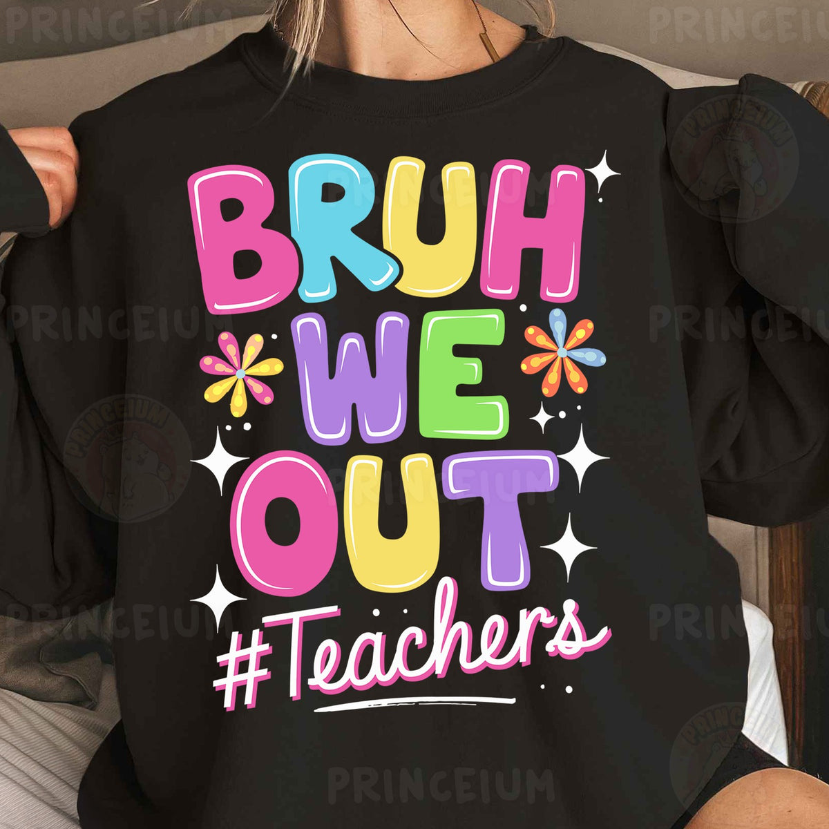 Bruh We Out Teachers