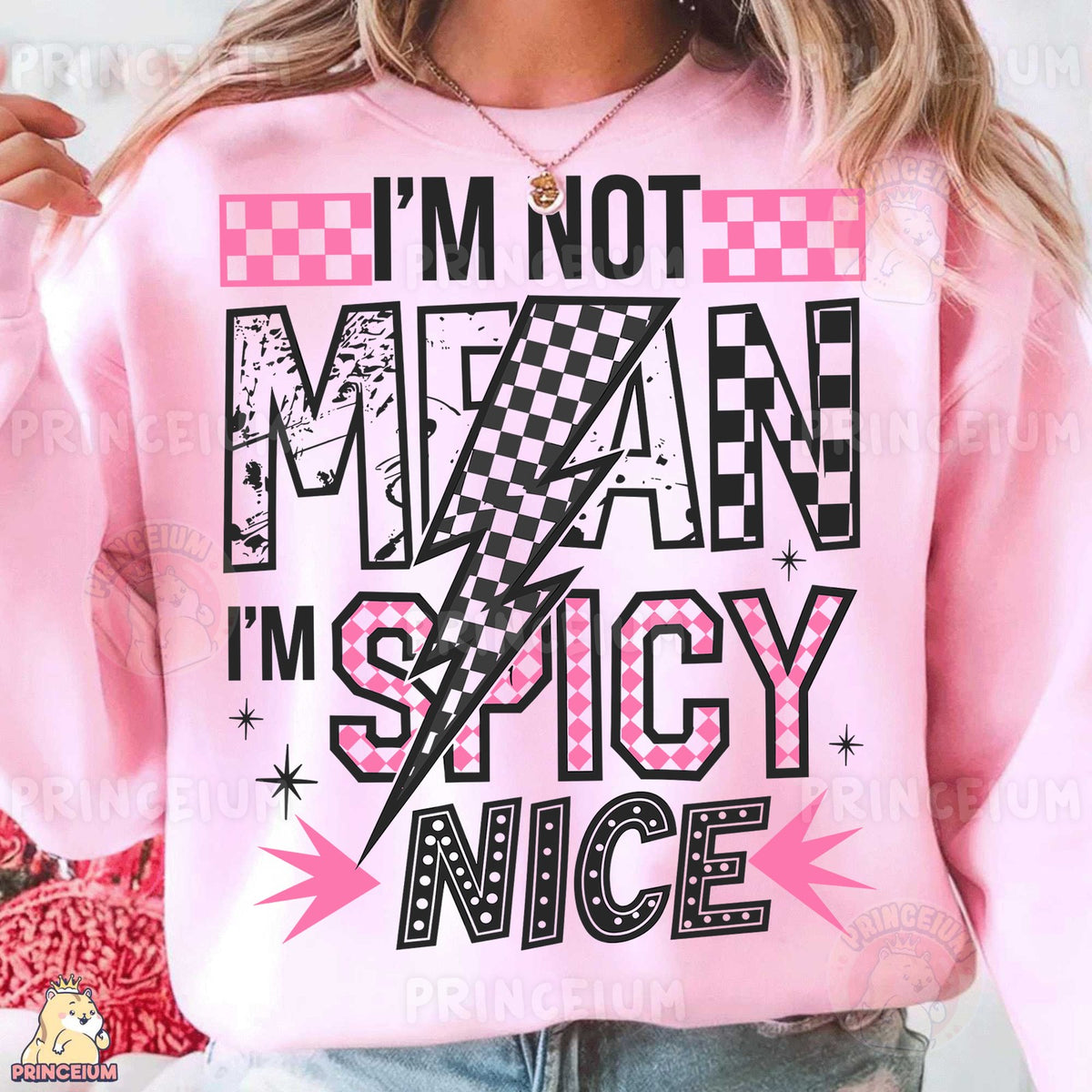 I'm Not Mean I'm Spicy Nice