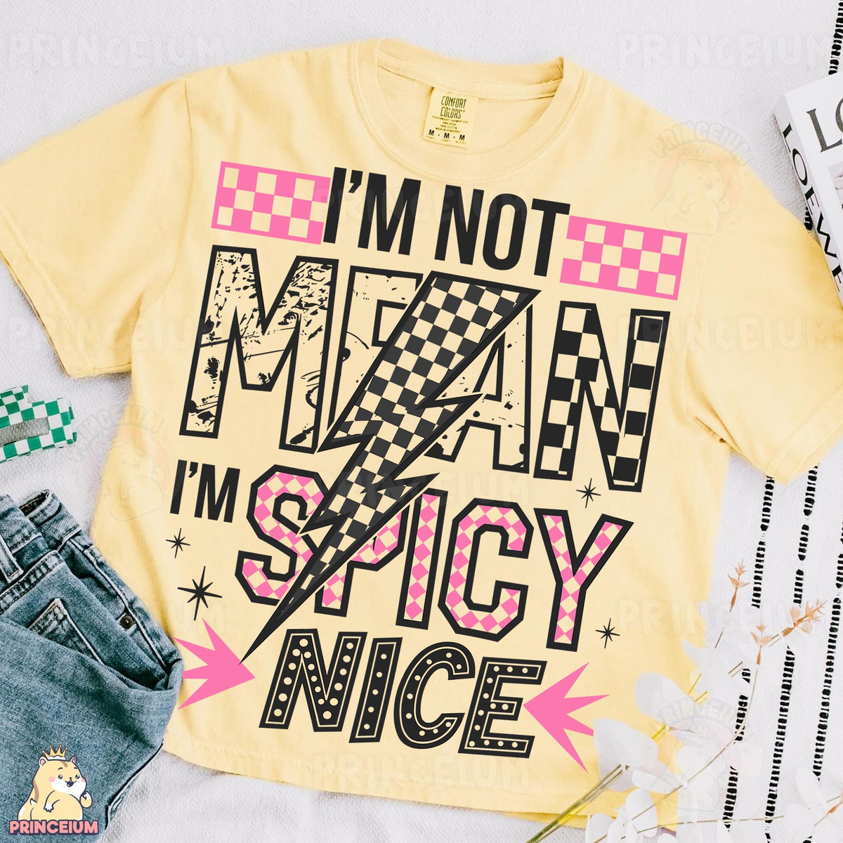 I'm Not Mean I'm Spicy Nice