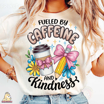 a woman wearing a t - shirt that says fueled by caffeine and kindness