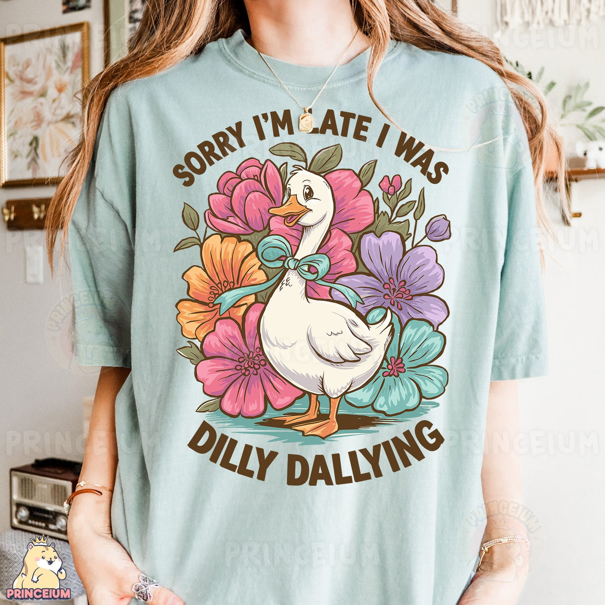 Sorry I'm Late Dilly Dallying