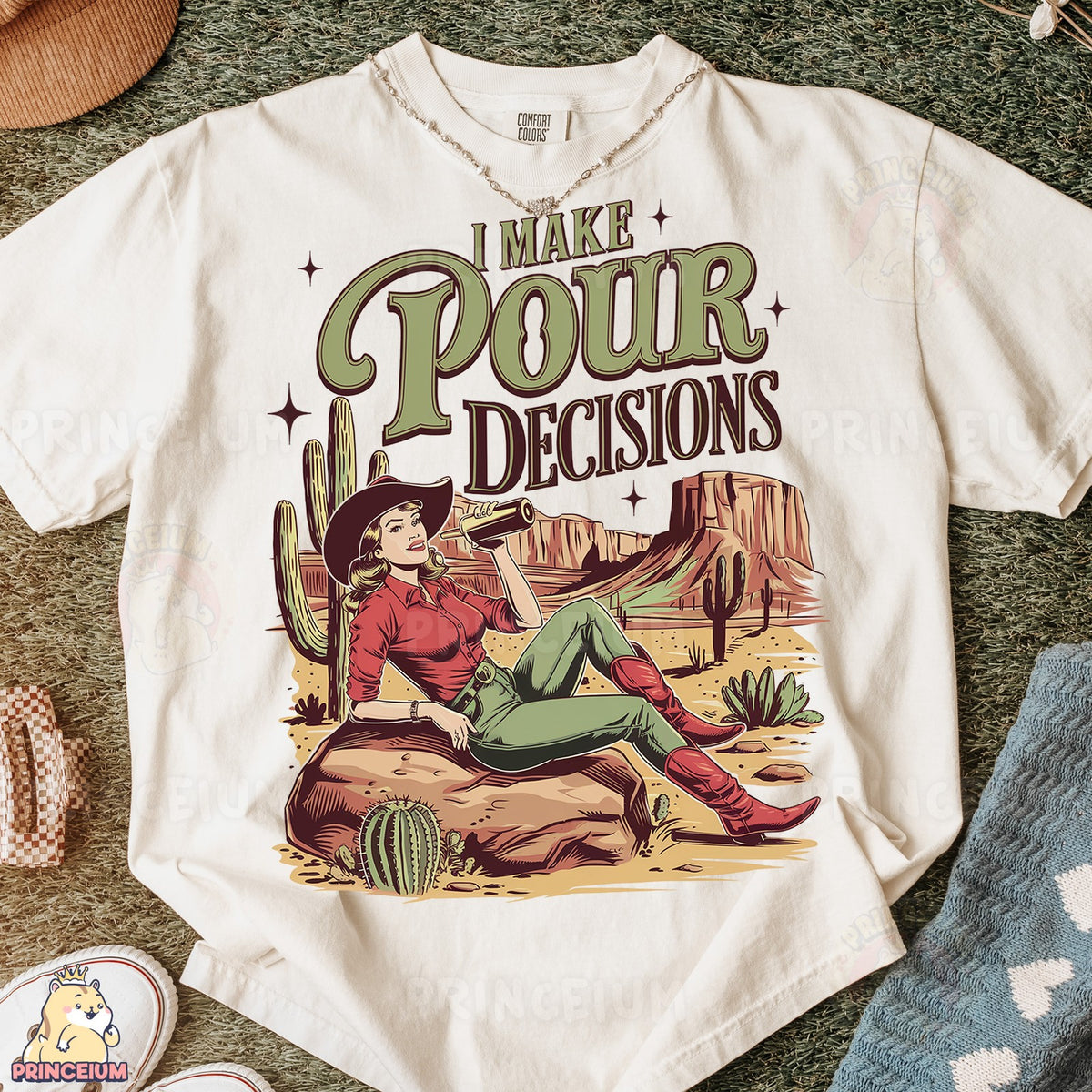 I Make Pour Decisions Cowgirl