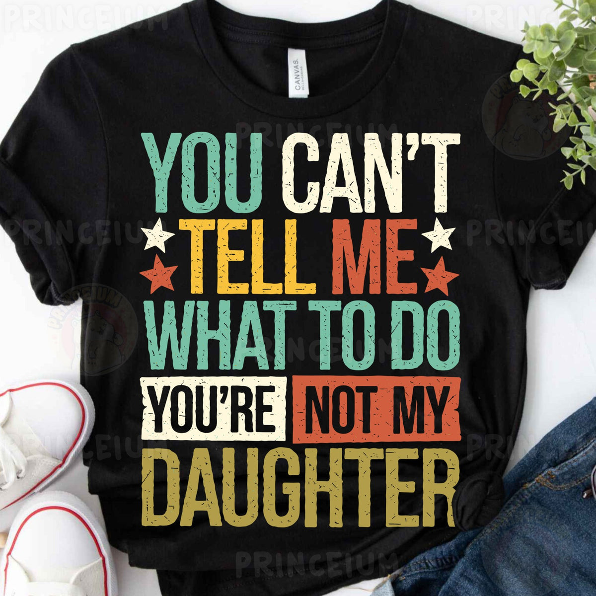 Retro You're Not My Daughter