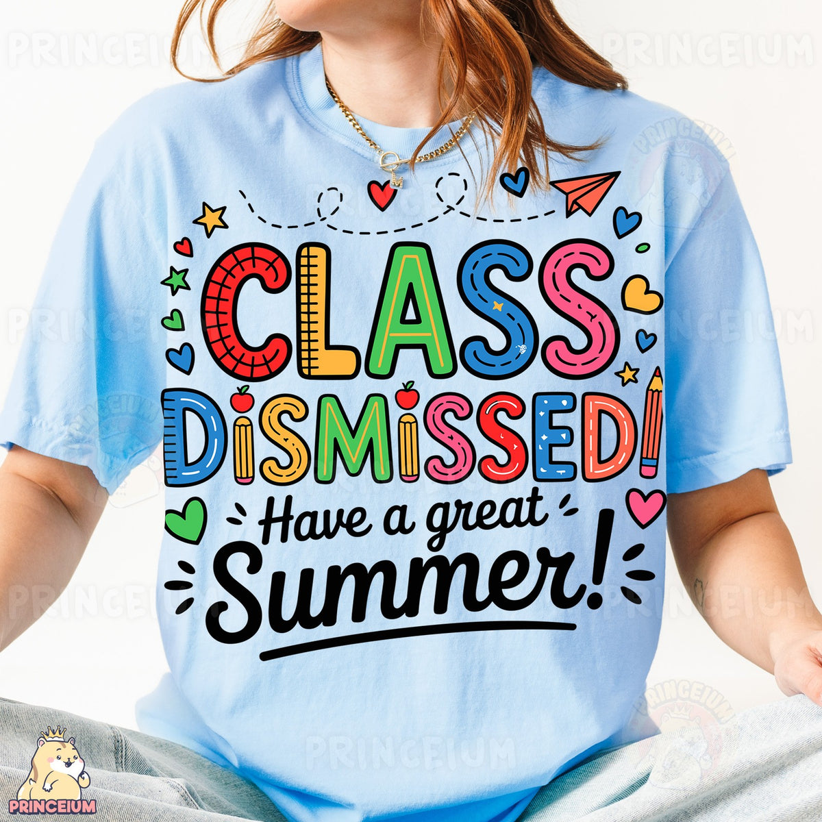 Class Dismissed Have a Great Summer