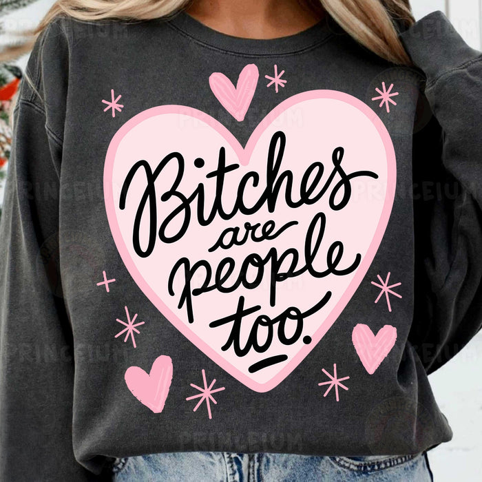 Bitches Are People Too