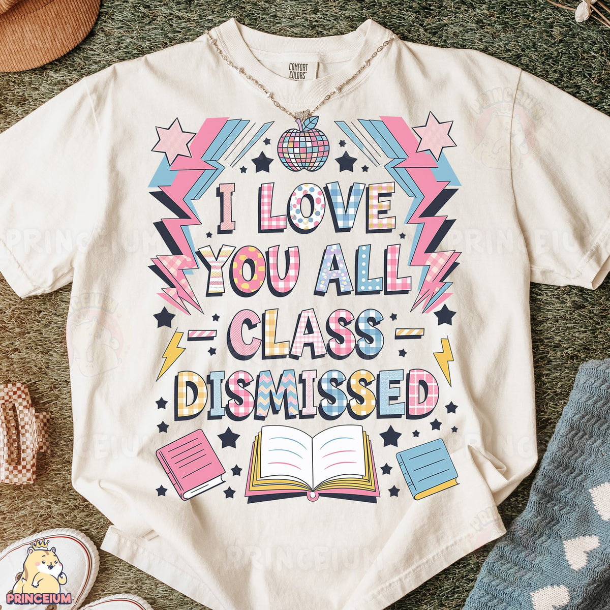 I Love You All Class Dismissed