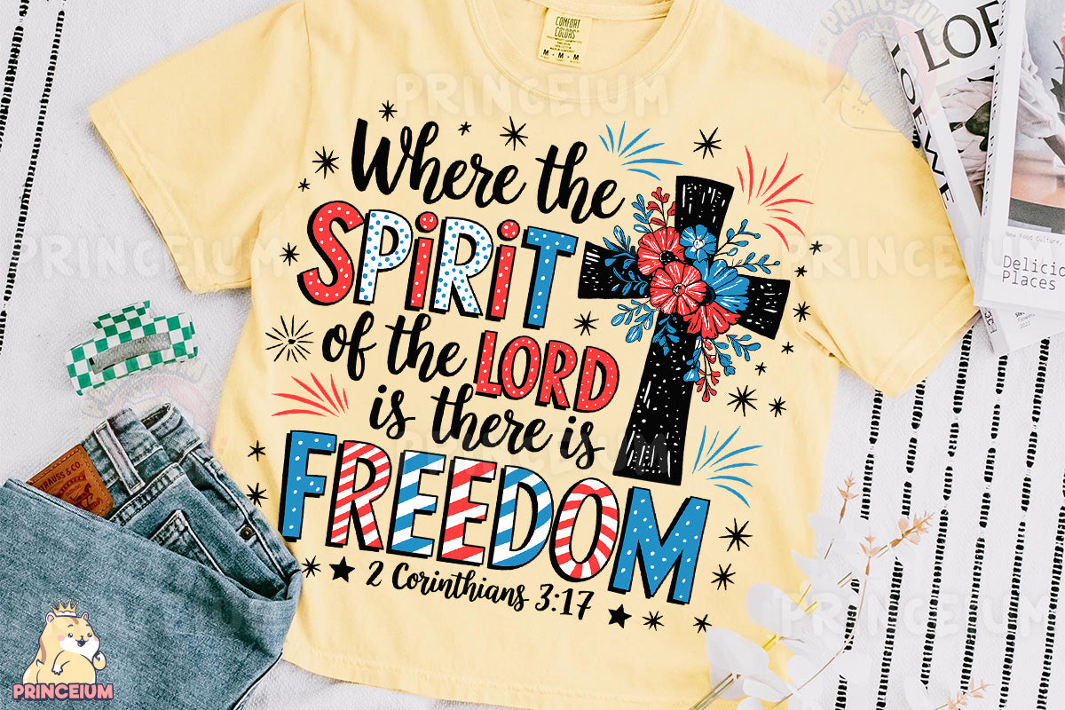a t - shirt that says, where the spirit of the lord is there is