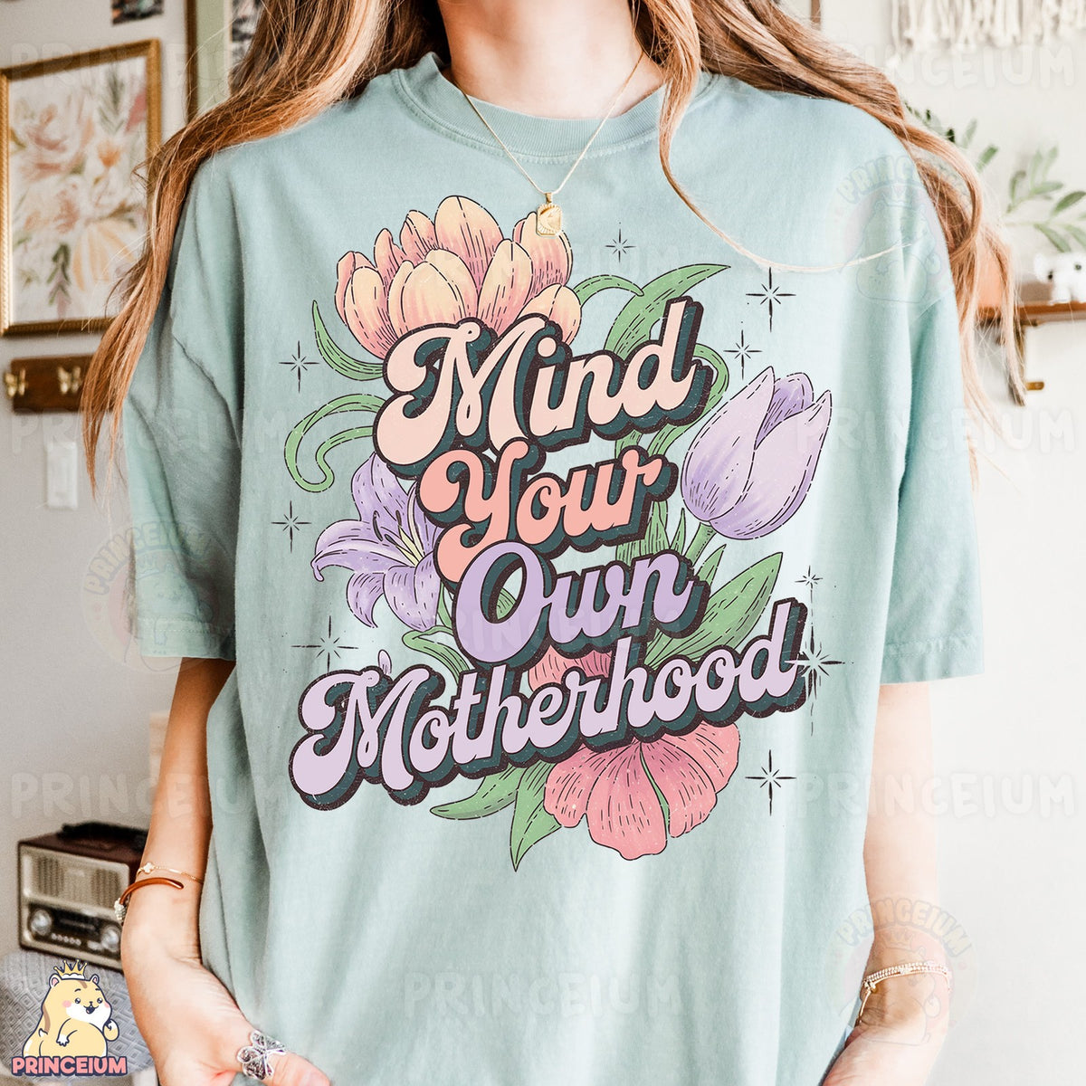 Mind Your Own Motherhood