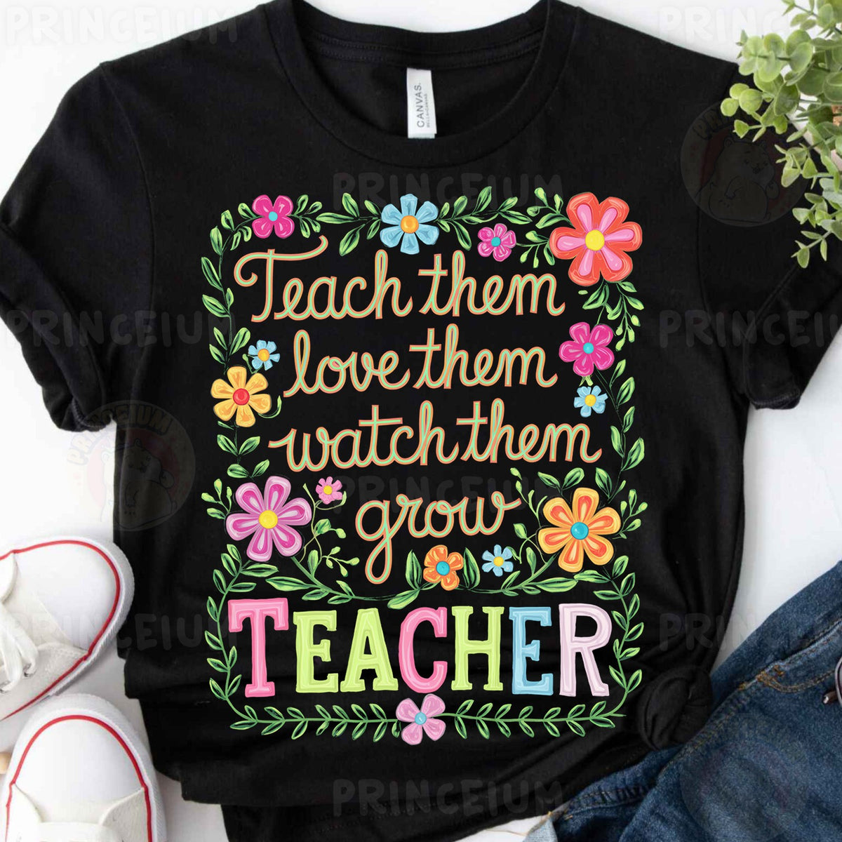 Floral Teach Them Love Them Teacher