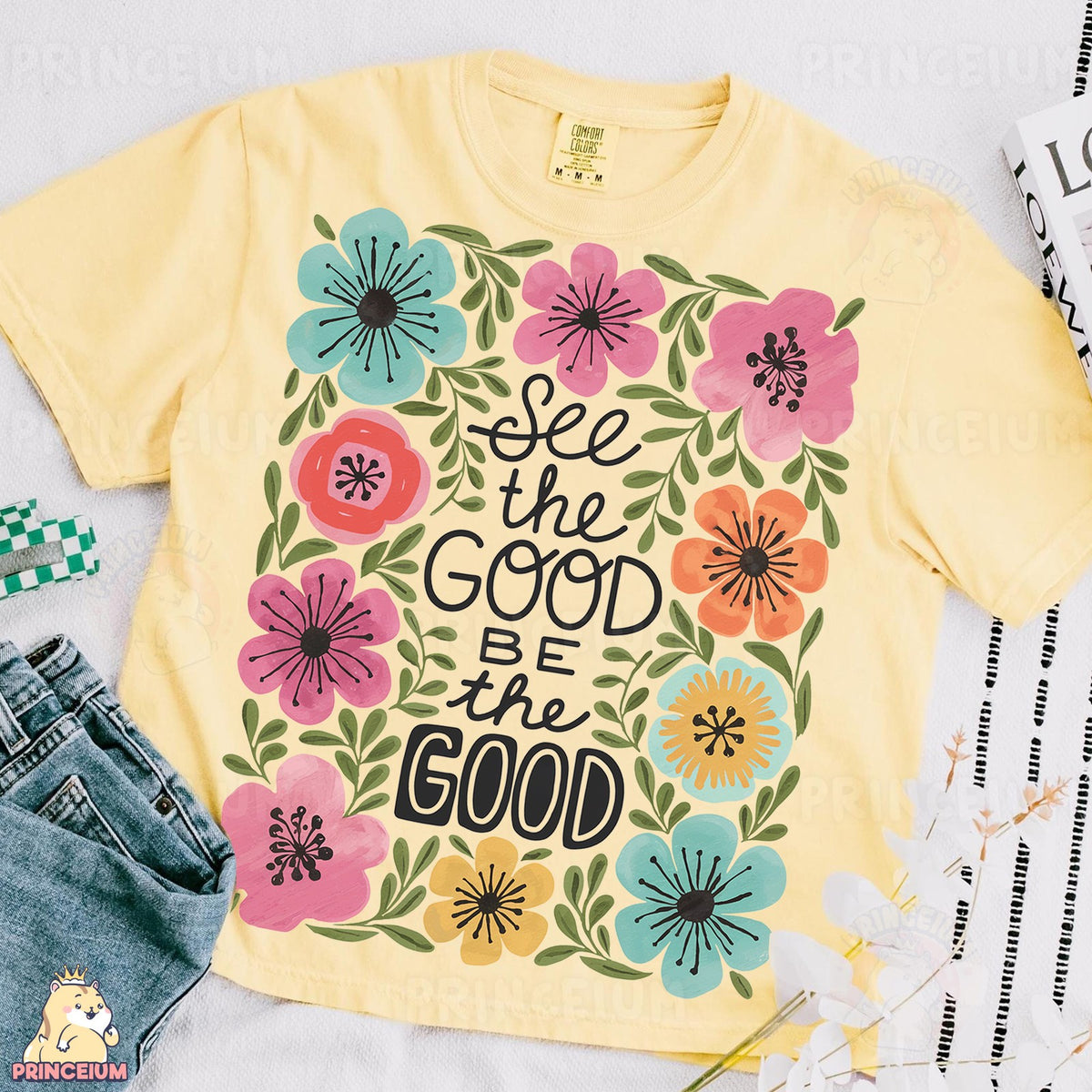 See the Good Be the Good Floral