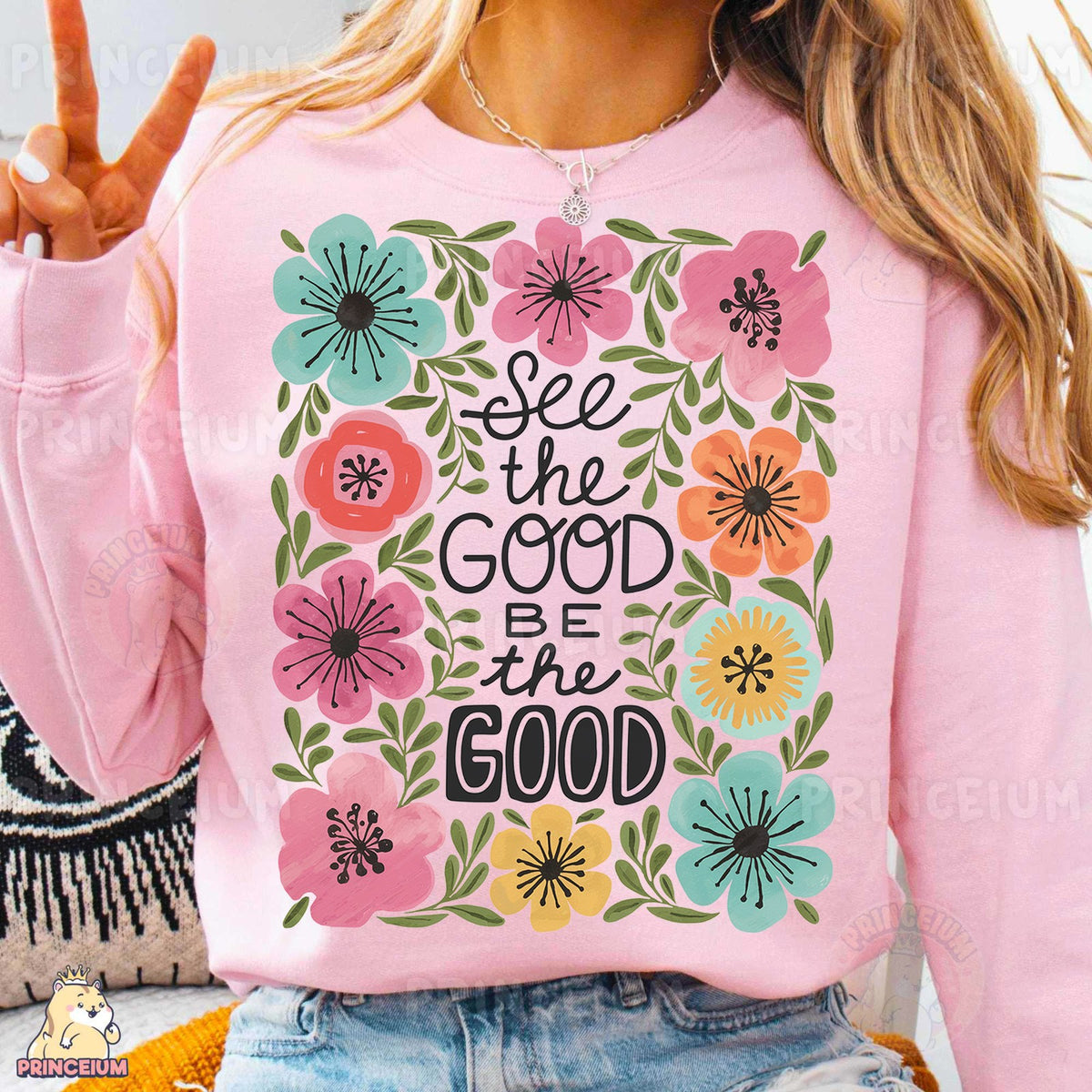 See the Good Be the Good Floral