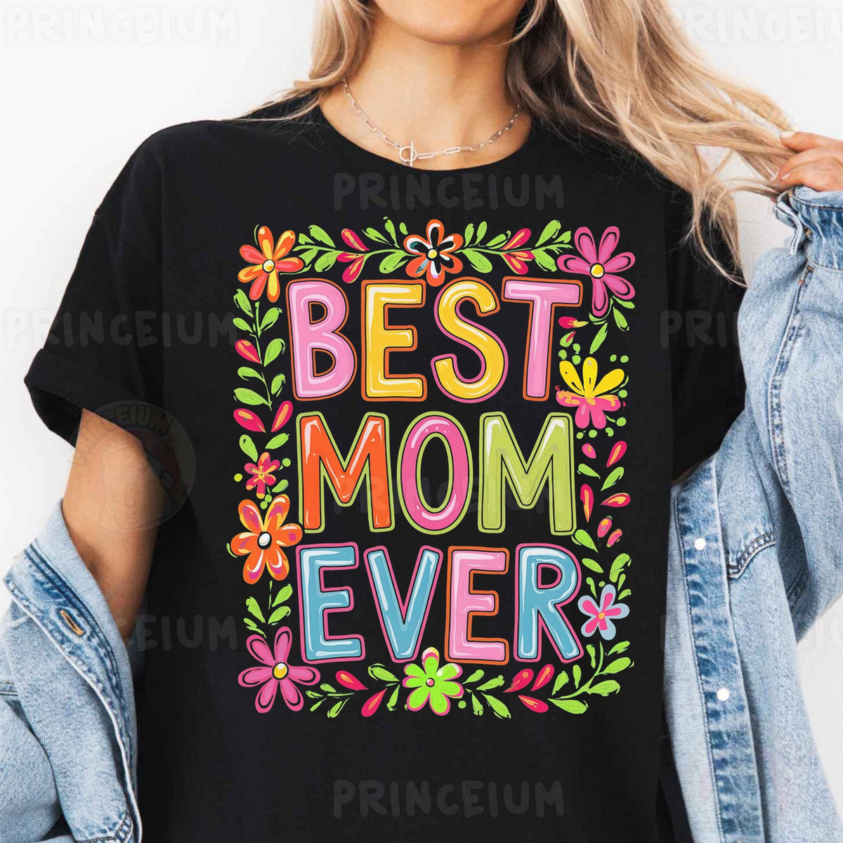 Best Mom Ever Floral
