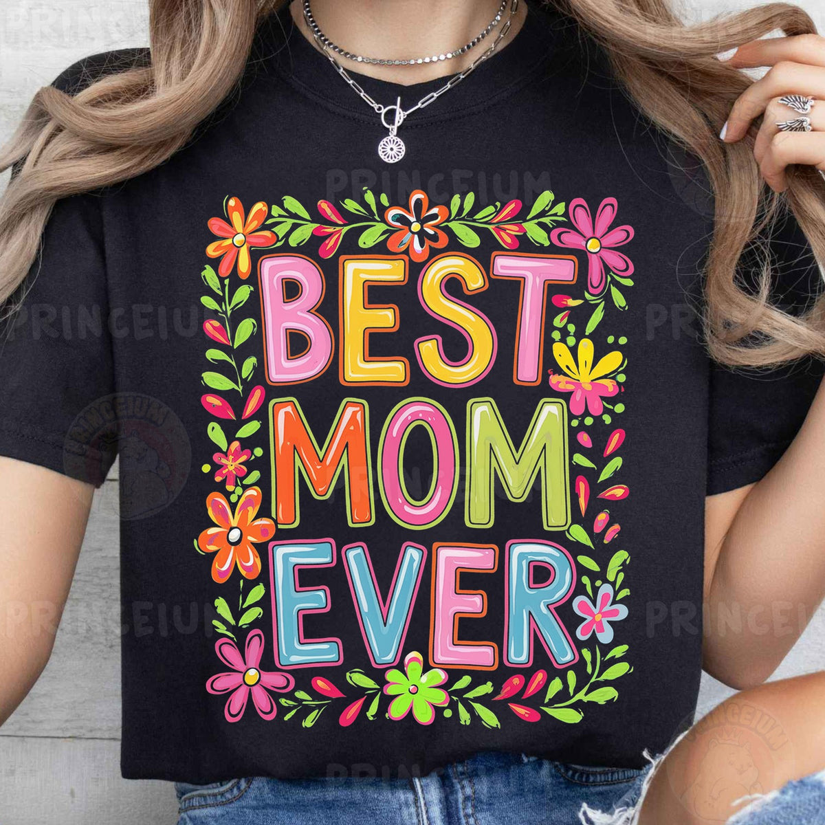 Best Mom Ever Floral