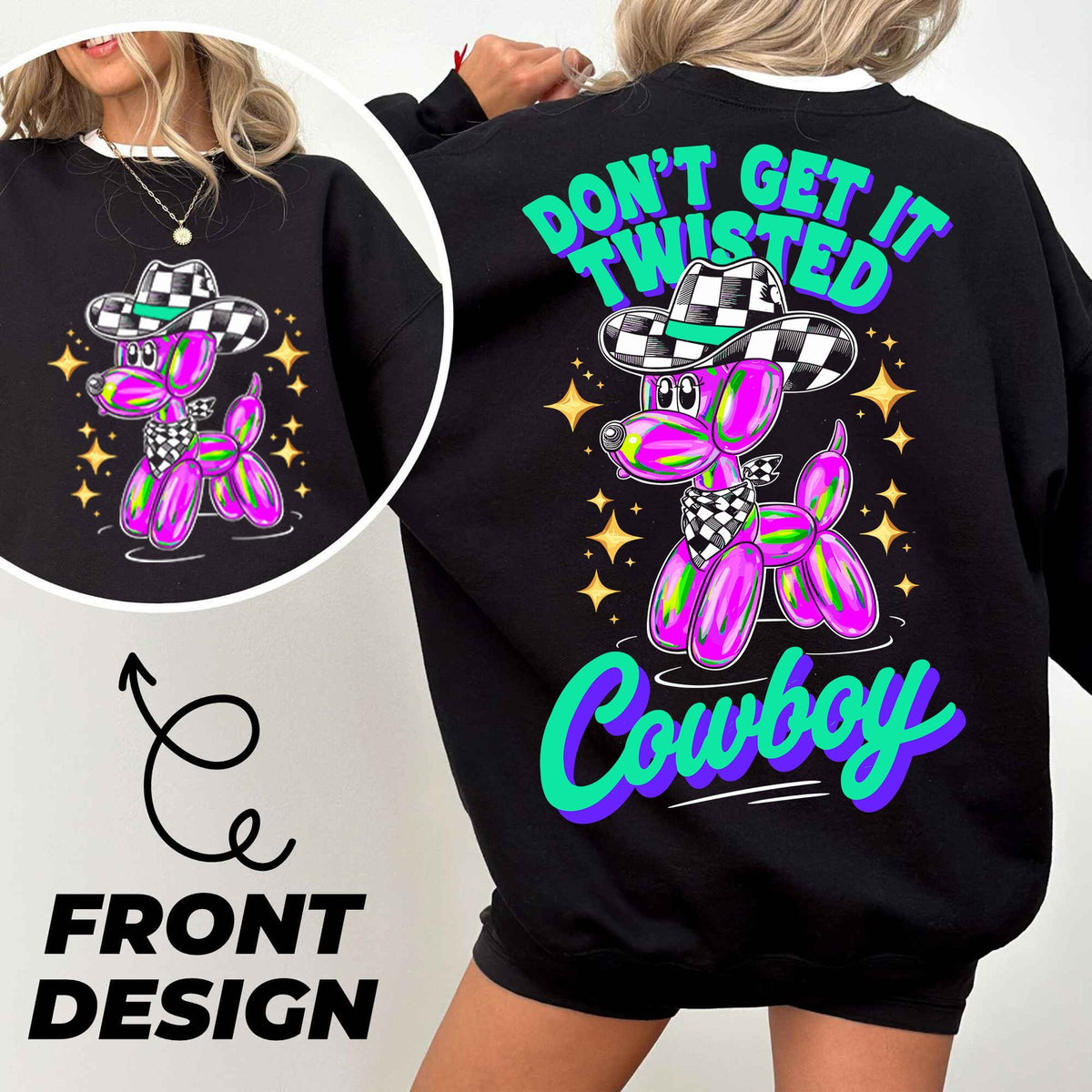 Don't Get It Twisted Cowboy Front and Back