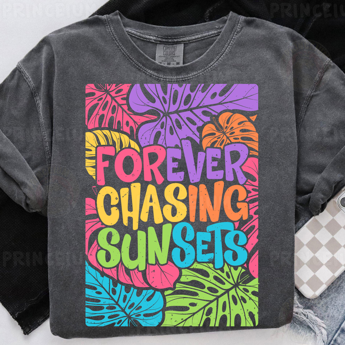 a t - shirt that says forever, chasing sunsets