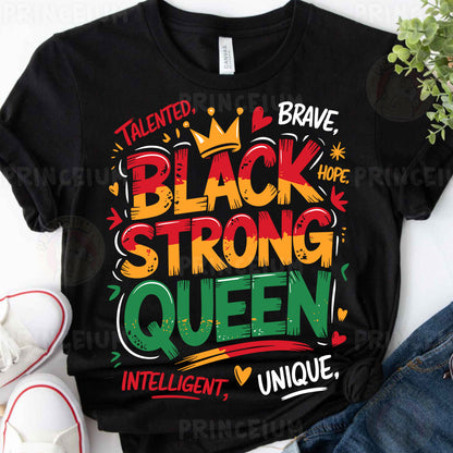 a black t - shirt with the words black strong queen on it
