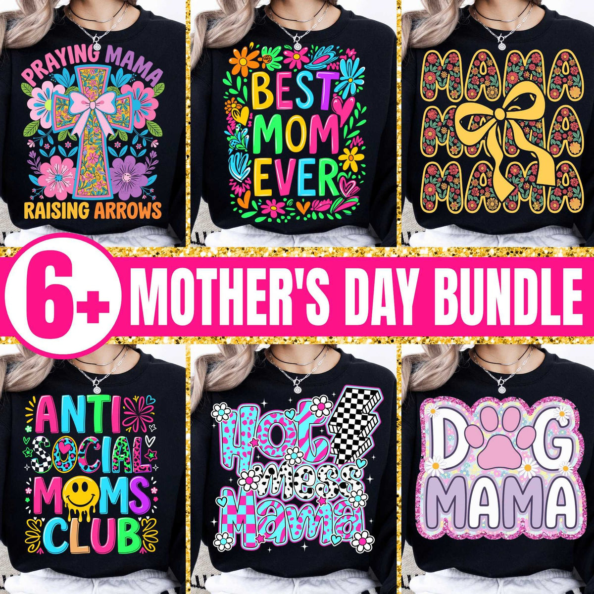 Best Mom Ever & Hot Mess Mama Bundle