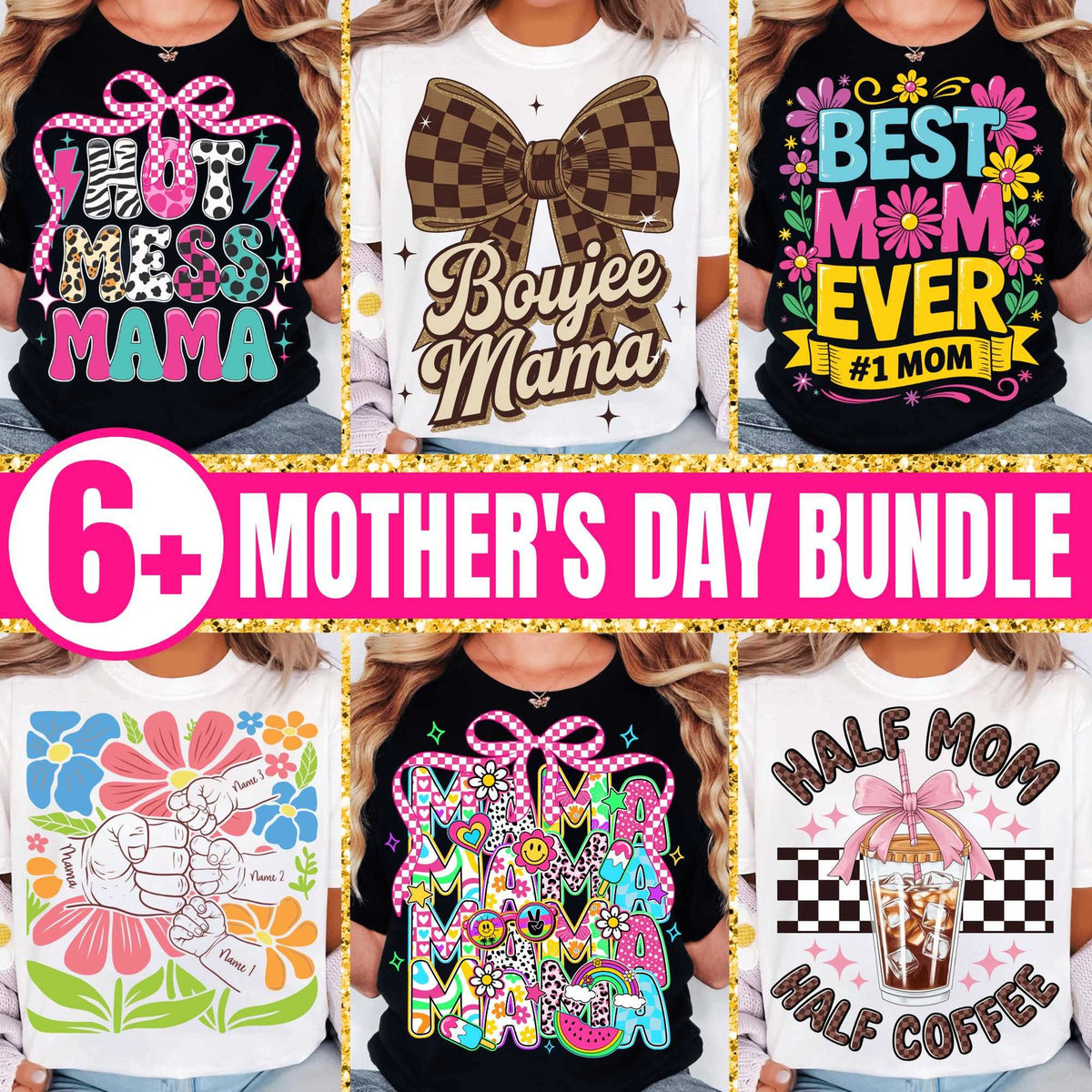 Best Mom Ever & Hot Mess Mama Bundle
