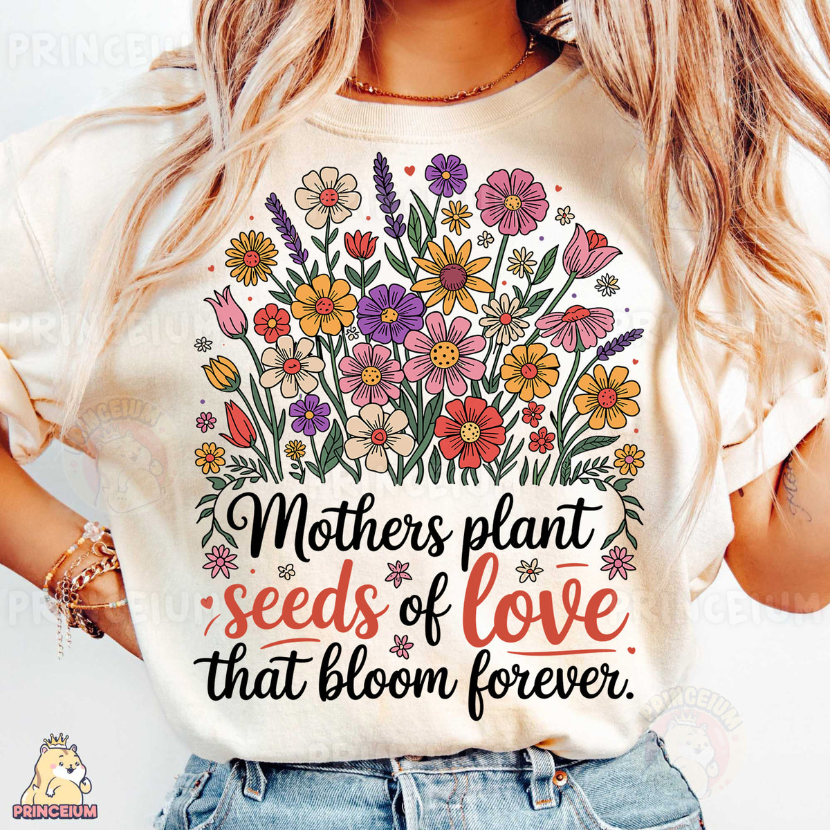 a woman wearing a t - shirt that says mothers plant seeds of love that bloom