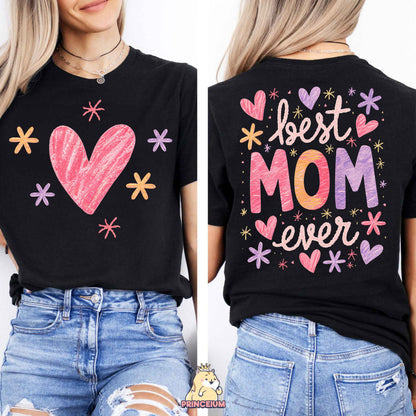 a woman wearing a t - shirt that says best mom ever