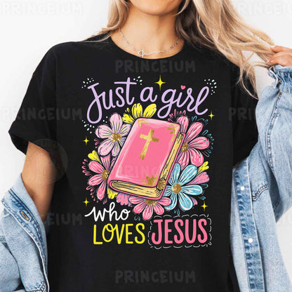 a woman wearing a t - shirt that says just a girl who loves jesus