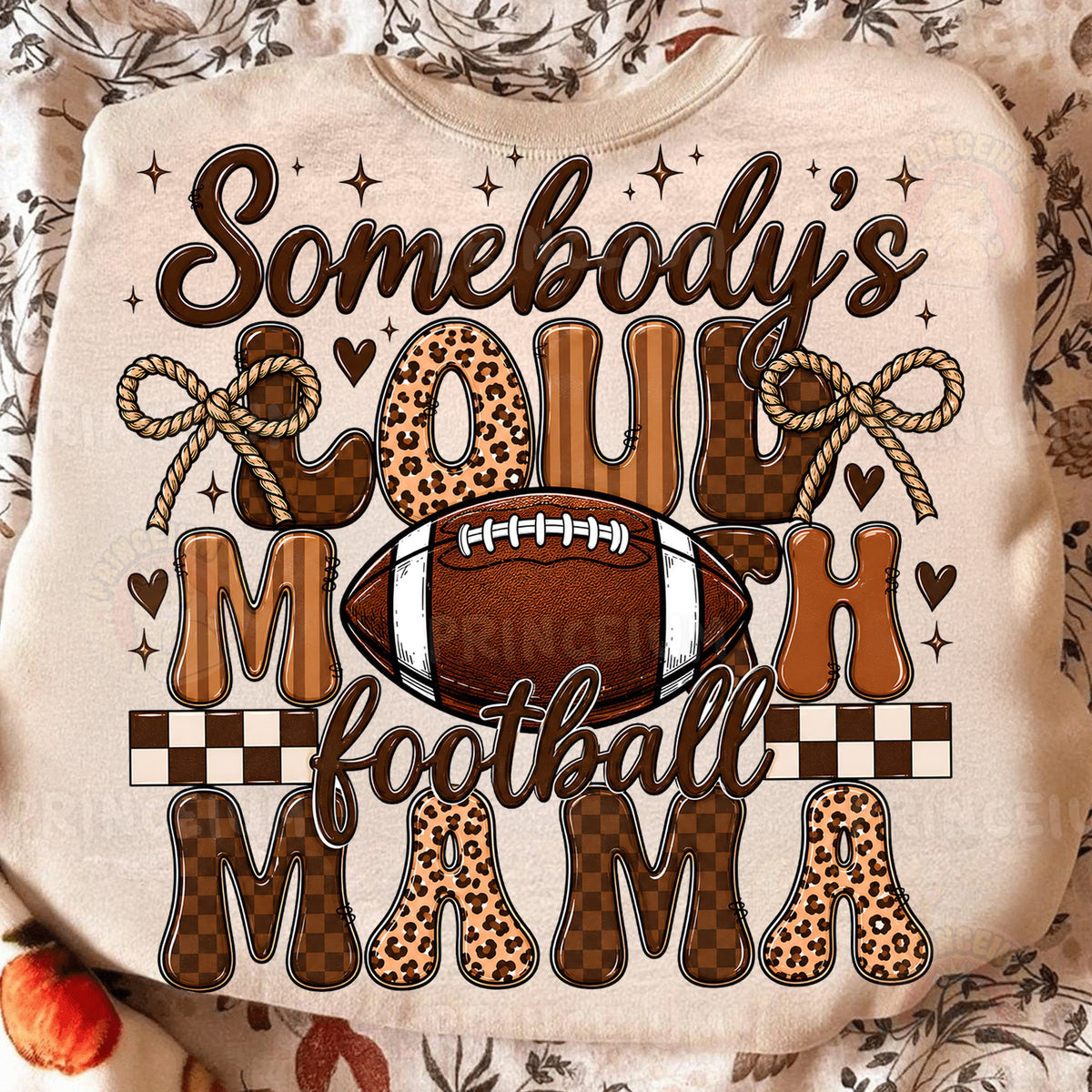Somebody's Loud Mouth Football Mama