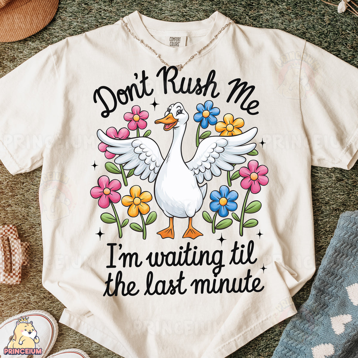 a white t - shirt that says, don't rush me i'm