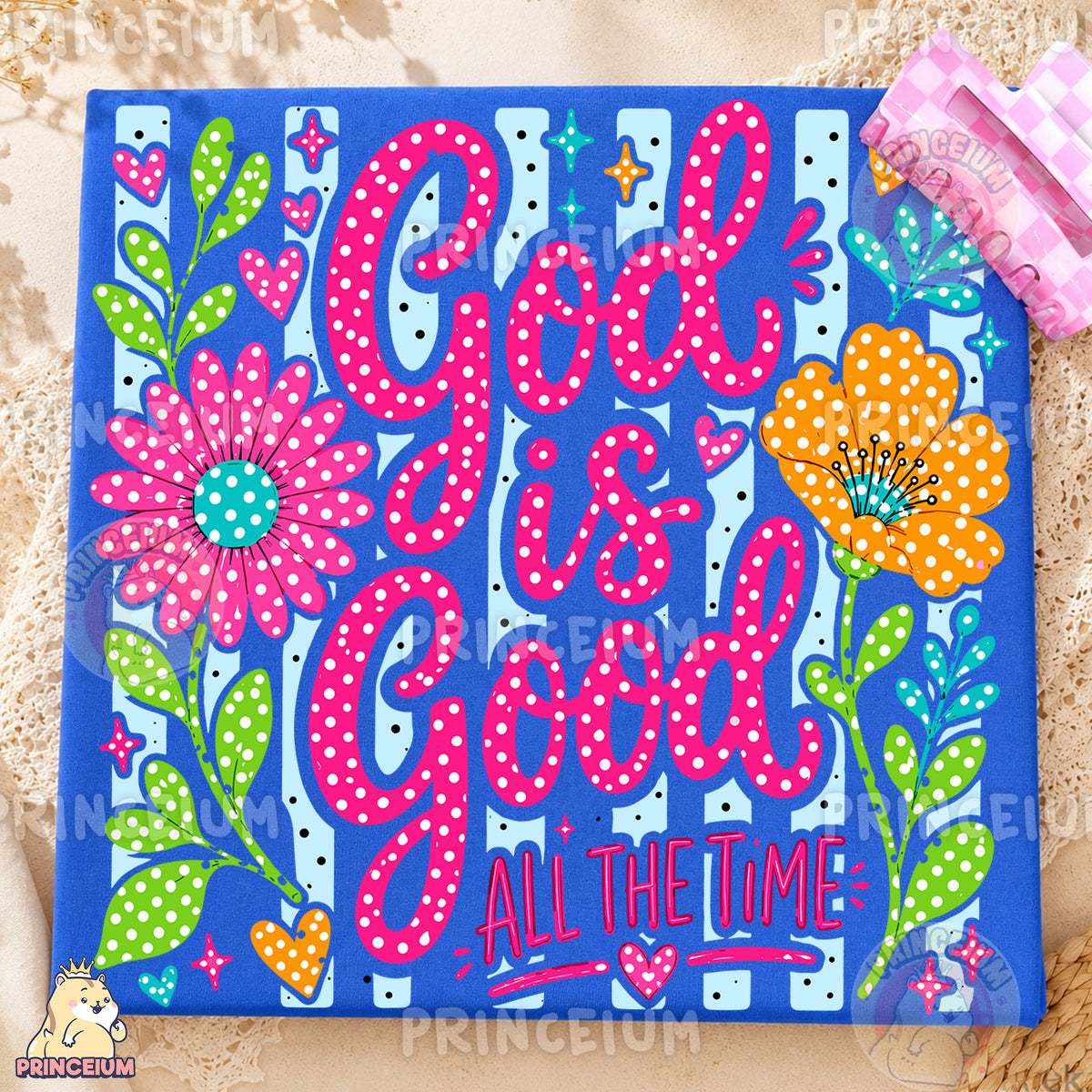 God Is Good All The Time Sublimation Design PNG Christian Floral Digital Download NEW26