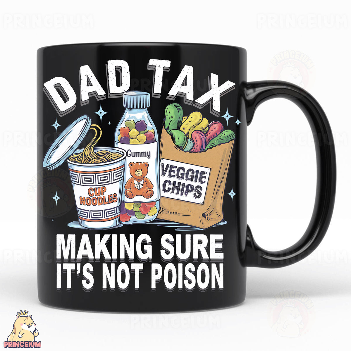 a black coffee mug with the words dad tax making sure it's not po