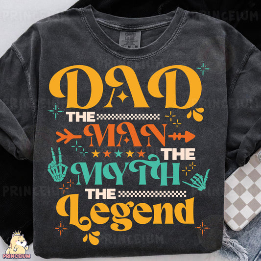 a t - shirt that says dad the man the myth the legend