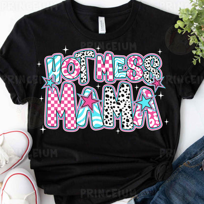 a t - shirt with the words hot mess mama printed on it