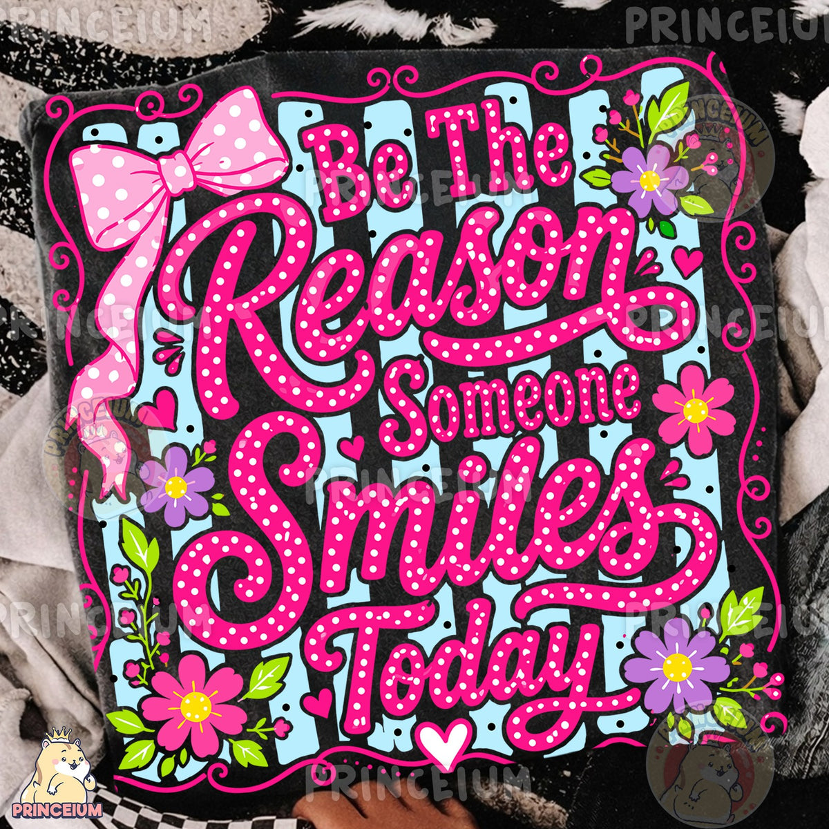 Be The Reason Someone Smiles