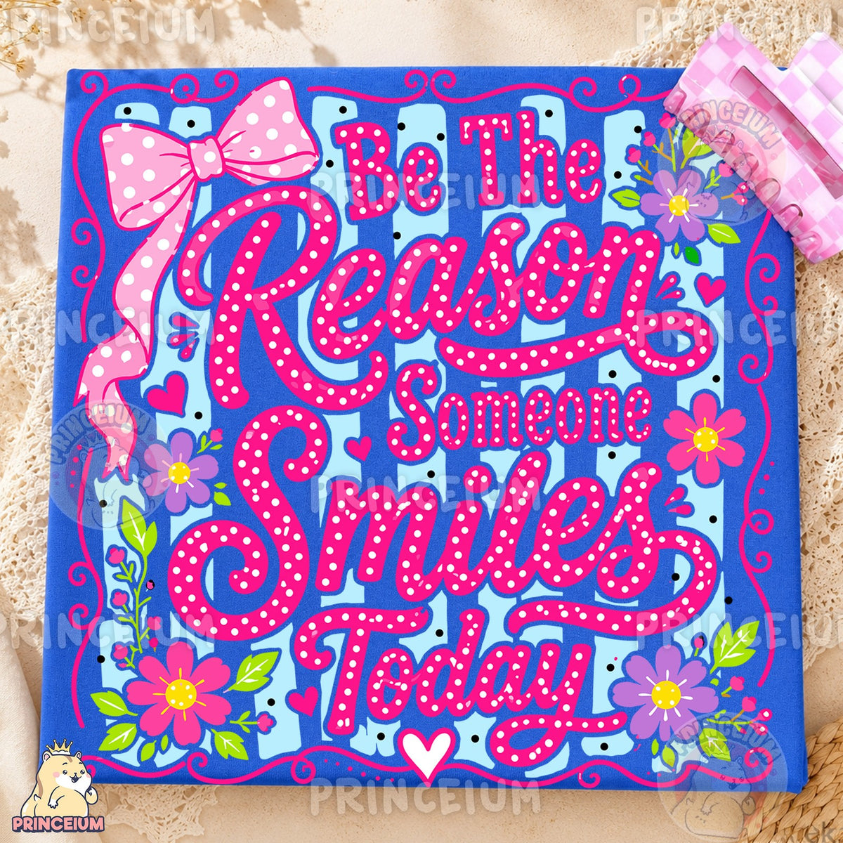 Be The Reason Someone Smiles