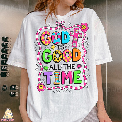 a woman wearing a t - shirt that says god is good all the time
