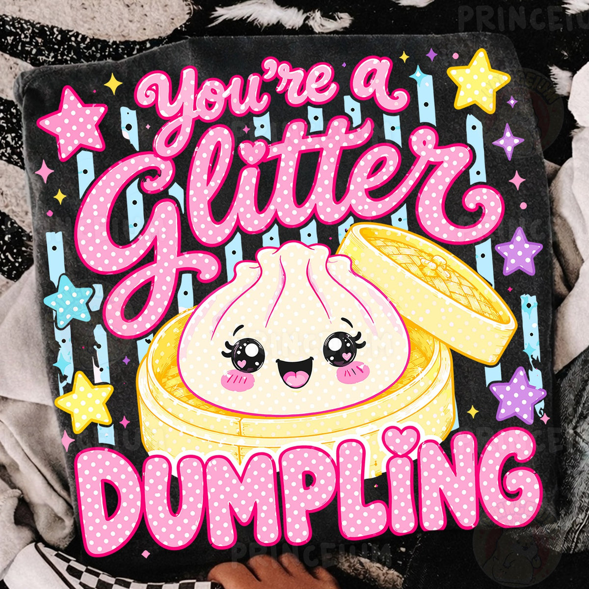 You're a Glitter Dumpling