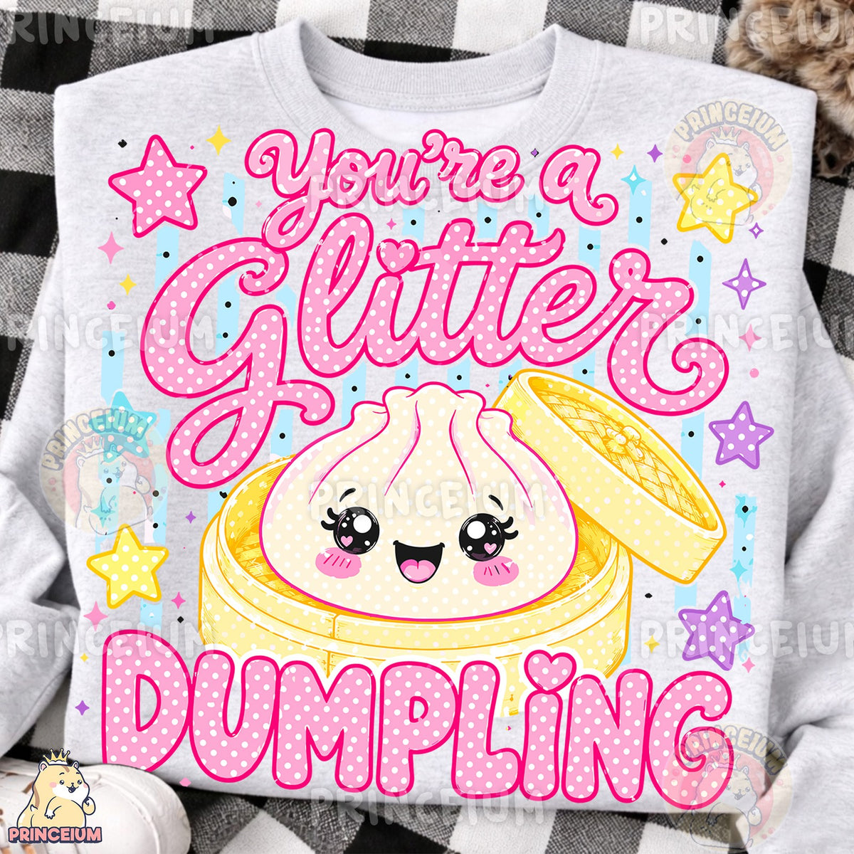 You're a Glitter Dumpling