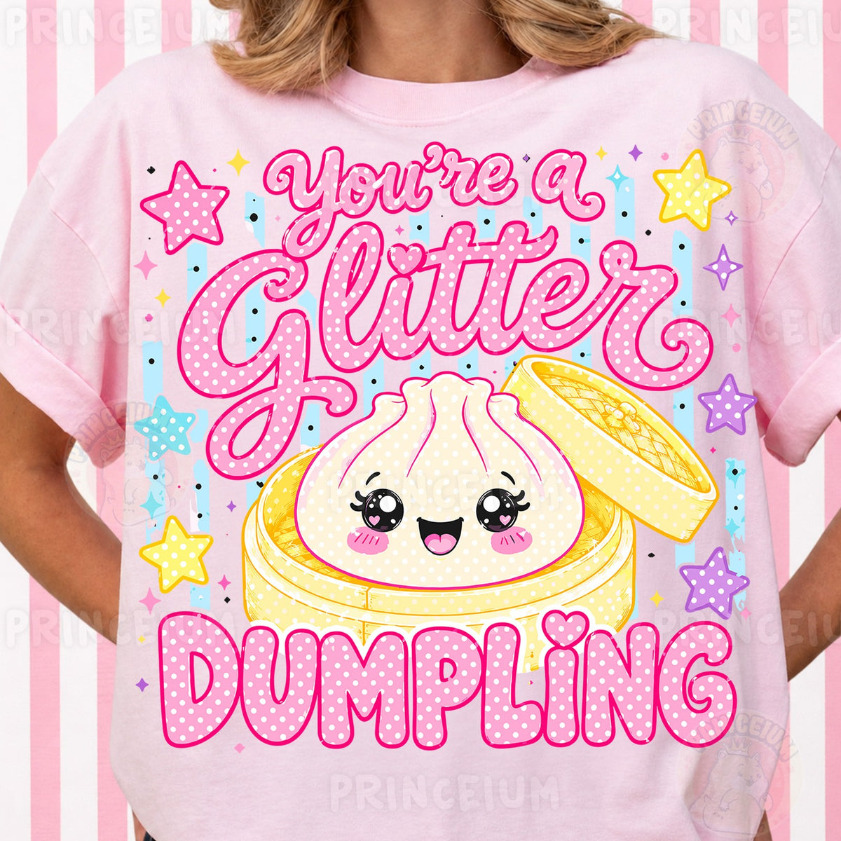 You're a Glitter Dumpling