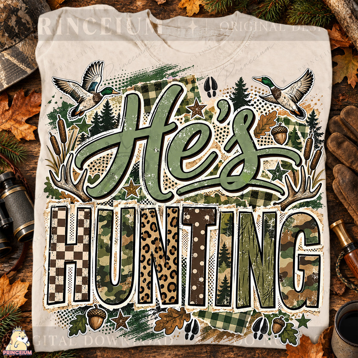 He’s Hunting PNG Camo Lettering Ducks & Antlers Rustic Fall Design