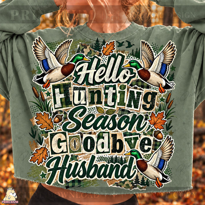 Hello Hunting Season Goodbye Husband PNG Ducks & Plaid Funny Fall Design