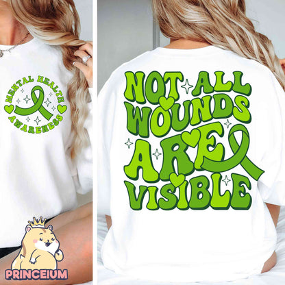 Mental Health Awareness PNG, Not All Wounds Are Visible Png, Anxiety Shirt PNG, Special Education Teacher Shirt Png, Gift For Mother PNG