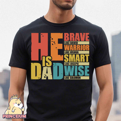 He is DAD png, Brave Like David, Warrior Like Joshua, Father’s Day Gift, Bible Verse Png, Christian Dad Png, Funny Dad Png, Digital Download