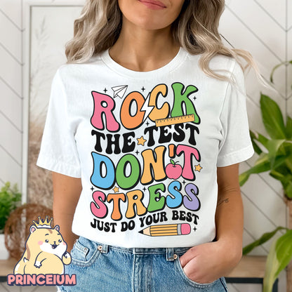 Rock the Test Don’t Stress Just Do Your Best Png, Rock The Test Png, Teacher Quotes, Groovy Test Day
