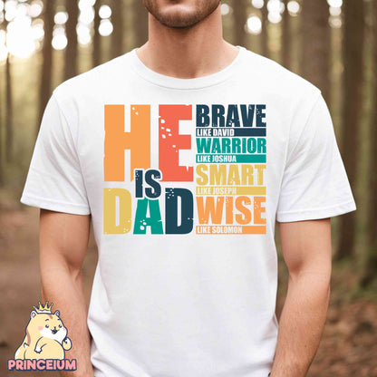 He is DAD png, Brave Like David, Warrior Like Joshua, Father’s Day Gift, Bible Verse Png, Christian Dad Png, Funny Dad Png, Digital Download